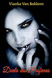 Livro Duelo dos Profanos - A redenção do Vampiro