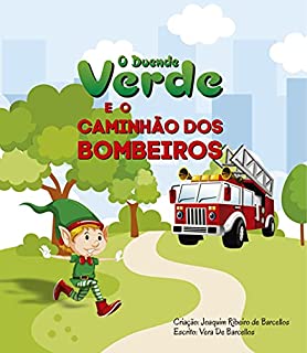 Livro O Duende Verde e o Caminhão dos Bombeiros (Tia Vera)