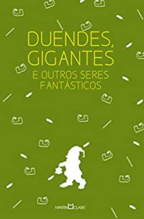 Livro Duendes, gigantes e outros seres fantásticos