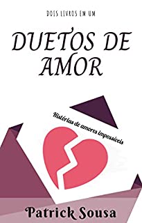 Livro Duetos de Amor: Histórias de amores impossíveis