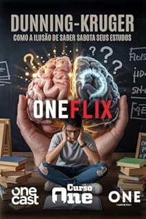 Livro Dunning-Kruger: Como a Ilusão de Saber Sabota Seus Estudos