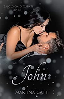 Livro DUOLOGIA O CLIENTE - LIVRO 1: JOHN