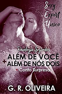 Duologia Série Segredos (Além de Você - Livro 1 , Além de Nós Dois - Livro 2)