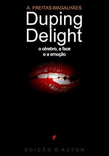 Duping Delight - O Cérebro, a Face e a Emoção