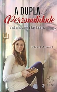 Livro A Dupla Personalidade: O estranho caso de Rose Ramires