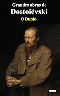Livro O Duplo - Dostoiévski (Grandes obras de Dostoiévski)