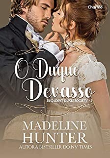 Livro O Duque Devasso (Decadent Dukes Society Livro 2)