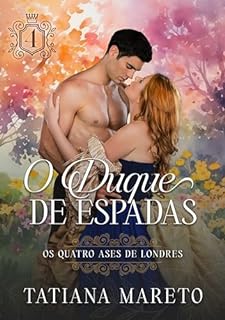 Livro O Duque de Espadas (Os Quatro Ases de Londres Livro 4)