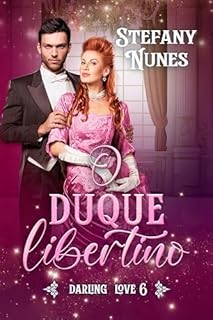 Livro O duque libertino (Darling Love Livro 6)