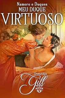 Livro Meu Duque Virtuoso (Namoro e Duques Livro 1)