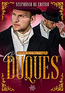 Livro OS Duques: Trilogia Casa Stwart