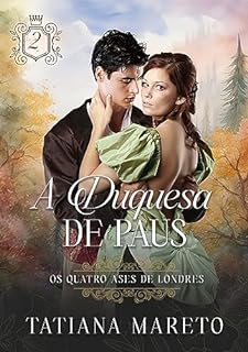 Livro A Duquesa de Paus (Os Quatro Ases de Londres Livro 2)