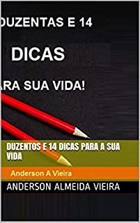 Livro DUZENTOS E 14 DICAS PARA A SUA VIDA
