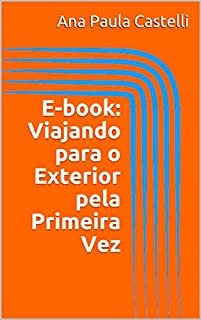 Livro E-book: Viajando para o Exterior pela Primeira Vez