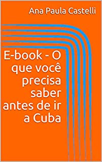 E-book - O que você precisa saber antes de ir a Cuba