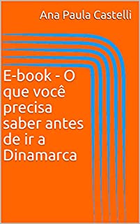 Livro E-book - O que você precisa saber antes de ir a Dinamarca