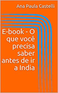 Livro E-book - O que você precisa saber antes de ir a India
