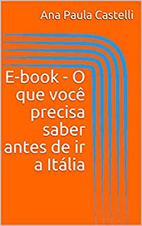 Livro E-book - O que você precisa saber antes de ir a Itália