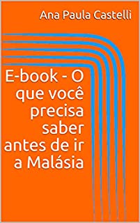 E-book - O que você precisa saber antes de ir a Malásia