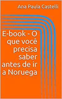 Livro E-book - O que você precisa saber antes de ir a Noruega