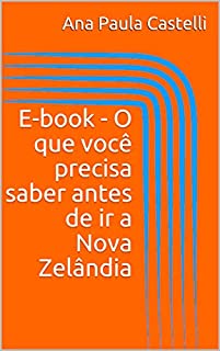 E-book - O que você precisa saber antes de ir a Nova Zelândia