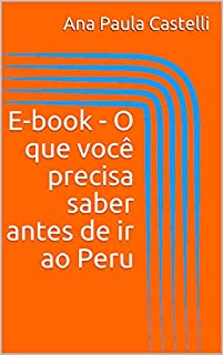 E-book - O que você precisa saber antes de ir ao Peru