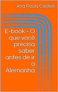 Livro E-book - O que você precisa saber antes de ir a Alemanha