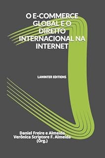 O E-COMMERCE GLOBAL E O DIREITO INTERNACIONAL NA INTERNET