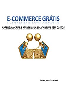Livro E-commerce grátis: Crie e mantenha sua loja virtual sem custos