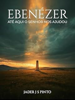 Livro Ebenézer: Até aqui o Senhor nos ajudou