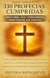 Livro eBook 330 Profecias Cumpridas: Descubra Sua Verdadeira Identidade em Cristo