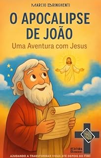 Livro eBook O Apocalipse de João: Uma Aventura com Jesus e O Amigo do Bringhenti