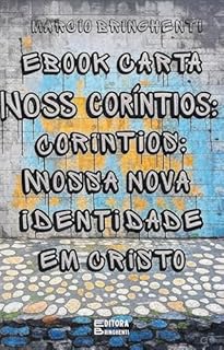 Livro eBook Carta Aos Coríntios: Nossa Nova Identidade em Cristo