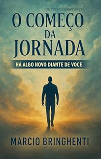 Livro eBook O Começo da Jornada: Há Algo Novo Diante de Você