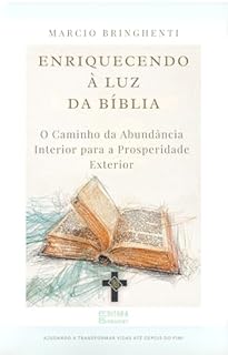 Livro eBook Enriquecendo à Luz da Bíblia: O Caminho da Abundância Interior para a Prosperidade Exterior