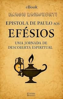 Livro eBook Epístola de Paulo aos Efésios: Uma Jornada de Descoberta Espiritual