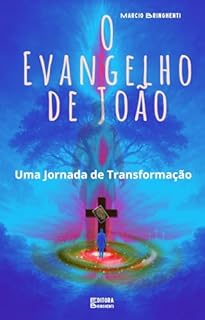 Livro eBook O Evangelho de João: Uma Jornada de Transformação