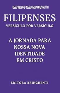 Livro eBook Filipenses Versículo por Versículo: A Jornada para Nossa Nova Identidade em Cristo