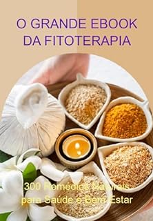 Livro O Grande Ebook Da Fitoterapia