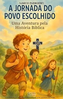 Livro eBook A Jornada do Povo Escolhido: Uma Aventura pela História Bíblica