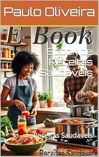 Livro Ebook de Receitas Saudaveis: Receitas Saudaveis