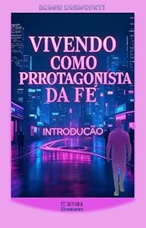 Livro eBook Vivendo como Protagonista da Fé: Introdução