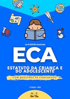 Livro ECA - Estatuto da Criança e do Adolescente - Lei 8.069/90 Atualizada (2025) (ECA para Concursos)