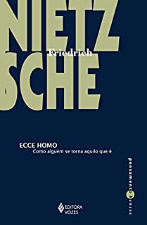 Livro Ecce Homo: Como alguém se torna aquilo que é (Pensamento Humano)
