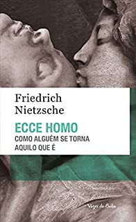 Livro Ecce Homo: Como alguém se torna aquilo que é (Vozes de Bolso)