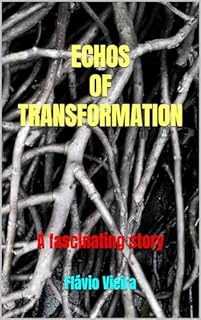 Livro ECHOS OF TRANSFORMATION: A fascinating story