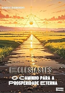 Livro Eclesiastes: O Caminho para a Prosperidade Eterna