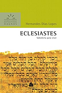 Livro Eclesiastes - Comentários Expositivos Hagnos: Sabedoria para Viver