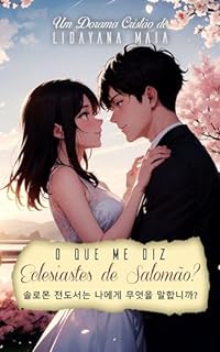 O que me diz Eclesiastes de Salomão? - Um Dorama Cristão