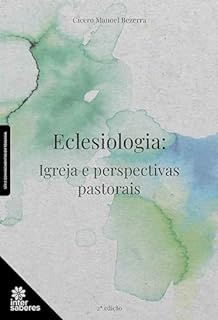 Eclesiologia:: igreja e perspectivas pastorais